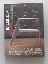 GALERIE 54 ARCHITECTURE DESIGN PROUVÉ # ALUMINIUM/E. ORIGINALE 2004 PARFAIT ÉTAT
