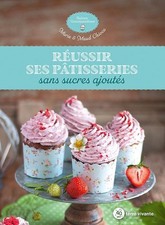 Réussir ses pâtisseries sans