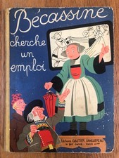 Bande Dessinée Bécassine Cherche un emploi EO 1937 - Dessins J.P. PINCHON - Rare