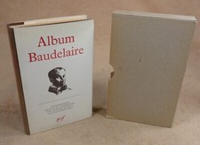 LA PLEIADE : ALBUM BAUDELAIRE