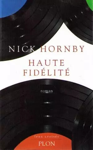 Haute fidélité nick hornby - haute,