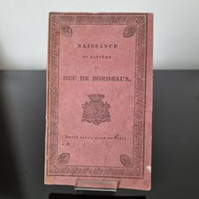 Livre NAISSANCE DU DUC DE BORDEAUX Relation Fêtes 1822 Petit Royalisme