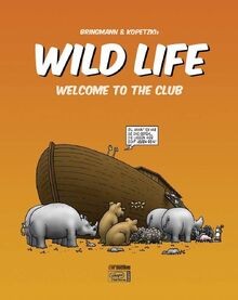 Wild life welcome - wild, the