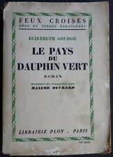 Le pays du dauphin vert Elizabeth Goudge éditions Plon 1946