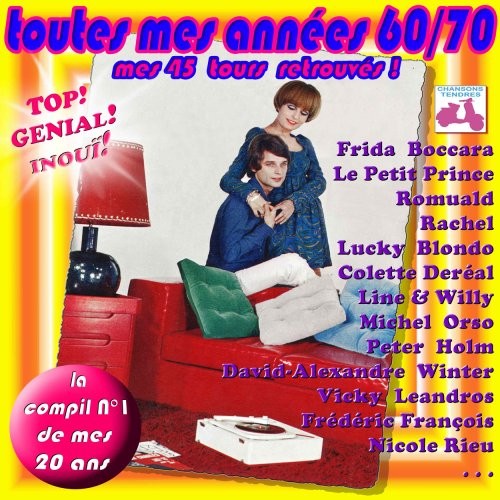 Toutes mes annees - mes, 60/70