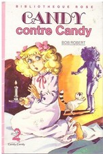 Candy contre Candy Bob Robert - Bibliothèque Rose cartonnée 1986 [Bon état]