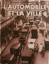 Livre l'automobile et la ville 1895-2011 / éditions ATLAS