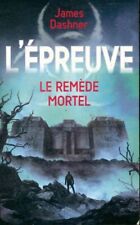 L'épreuve Tome I : Le remède