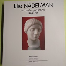 ELIE NADELMAN LES ANNÉES