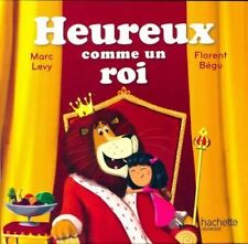 Heureux comme un roi - Marc