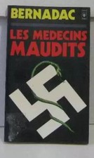 Les médecins maudits : les