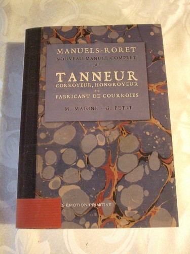 Manuel roret tanneur - tanneur, / 
