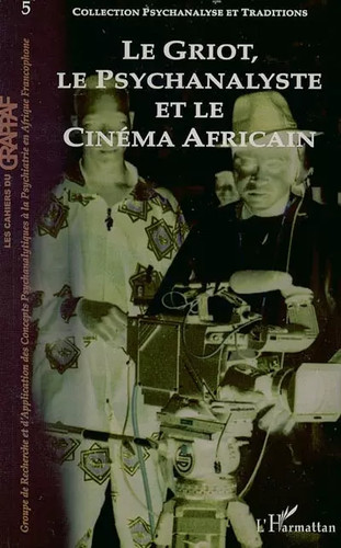 Griot psychanalyste et - le, le