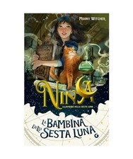 Nina la bambina della Sesta Luna [Vol. 1], Moony Witcher