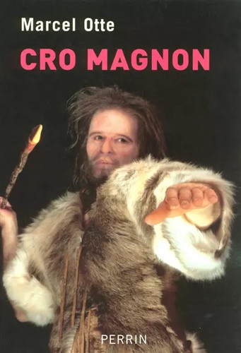 Cro magnon marcel otte - cro, magnon,