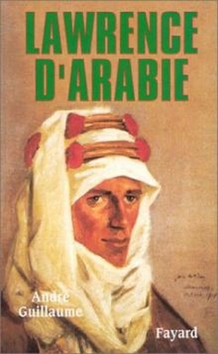 Lawrence arabie guillaume - d'arabie,