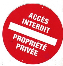 panneau ACCÈS INTERDIT PROPRIÉTÉ PRIVÉE signalétique