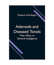 Adenoids and Diseased Tonsils
