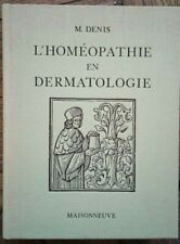 L'HOMEOPATHIE EN DERMATOLOGIE -MARCEL DENIS - MAISONNEUVE 