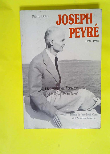 Joseph peyre 1892 1968 - 1892-1968, l
