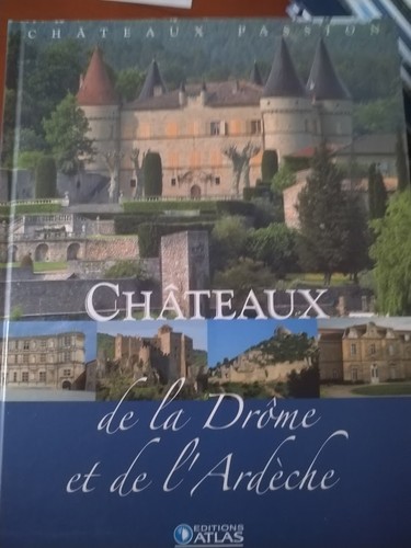 Les châteaux drôme et - drôme,
