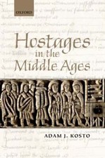 Hostages in the Middle Ages by