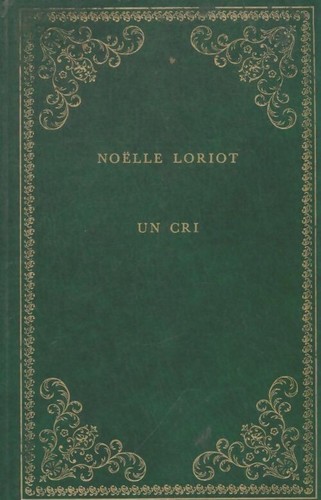 Cri noëlle loriot - un,