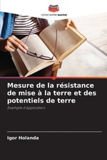 Mesure de la r�sistance de mise � la terre et des potentiels de terre