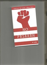 No pasaran Jakez-Erwan Mouton Keit Vimp Bev 2013 Guerre d'Espagne