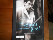 JACQUES BREL /vivre dubout par JACQUES VASSAL