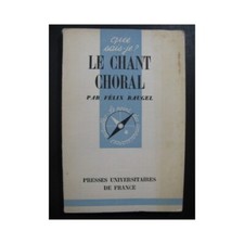 RAUGEL Félix Le Chant Choral Dédicace 1948