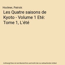 Les Quatre saisons de Kyoto -