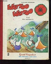 Wattoo-Wattoo, ami des animaux (Wattoo-Wattoo), Hubert Ballay, René Borg, Bertra