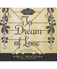 To Dream of Love, M. C. Beaton