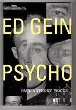 Ed Gein : Psycho Par Paul Anthony Woods (Commerce Livre ) (Broché) - Haut Grade