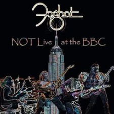 Foghat Not Live At The BBC (CD)