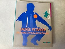 Sacré pétanque ,grand livre du jeu de boules-R.Espana.