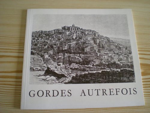 Gordes autrefois viala 1979 - ,, autrefois,