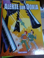 BD - ALERTE SUR OOXIA - Tome 1