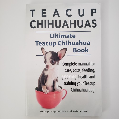 Teacup chihuahuas book - chihuahuas,