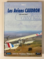 André Hauet: Les avions Caudron, Tome 1/ Collection Histoire de l'Aviation, 2001