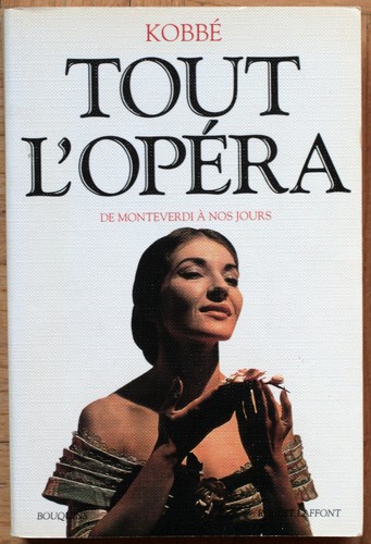 Kobbe tout opera - •, l'opera