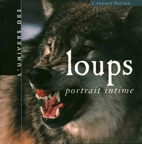 Livre univers des - des, loups