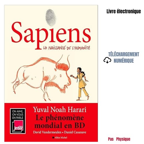 Sapiens la naissance de - sapiens, 1: