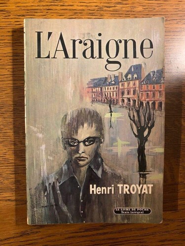 Henri troyat araigne le - troyat:, l'araigne