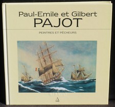 Paul-Emile et Gilbert Pajot Peintres et pêcheurs NM