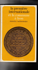 La première Internationale et la Commune à Lyon Moissonnier révolution Bakounine