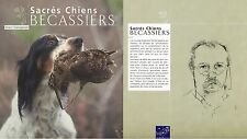 Sacrés chiens bécassiers
