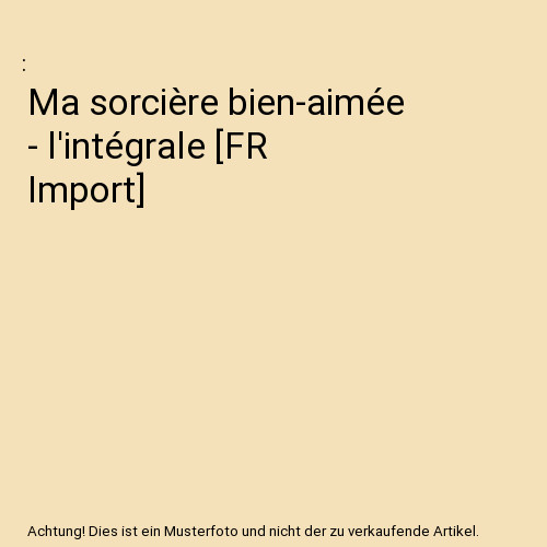 Sorcière bien aimée - sorcière, bien-aimée