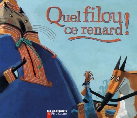 Quel filou renard - quel, !
